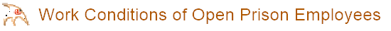 Work Conditions of Open Prison Employees